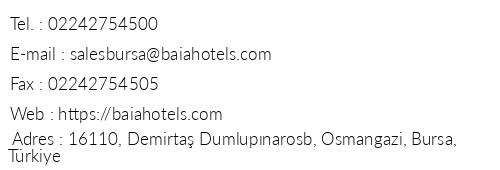 Baia Bursa Hotel telefon numaralar, faks, e-mail, posta adresi ve iletiim bilgileri